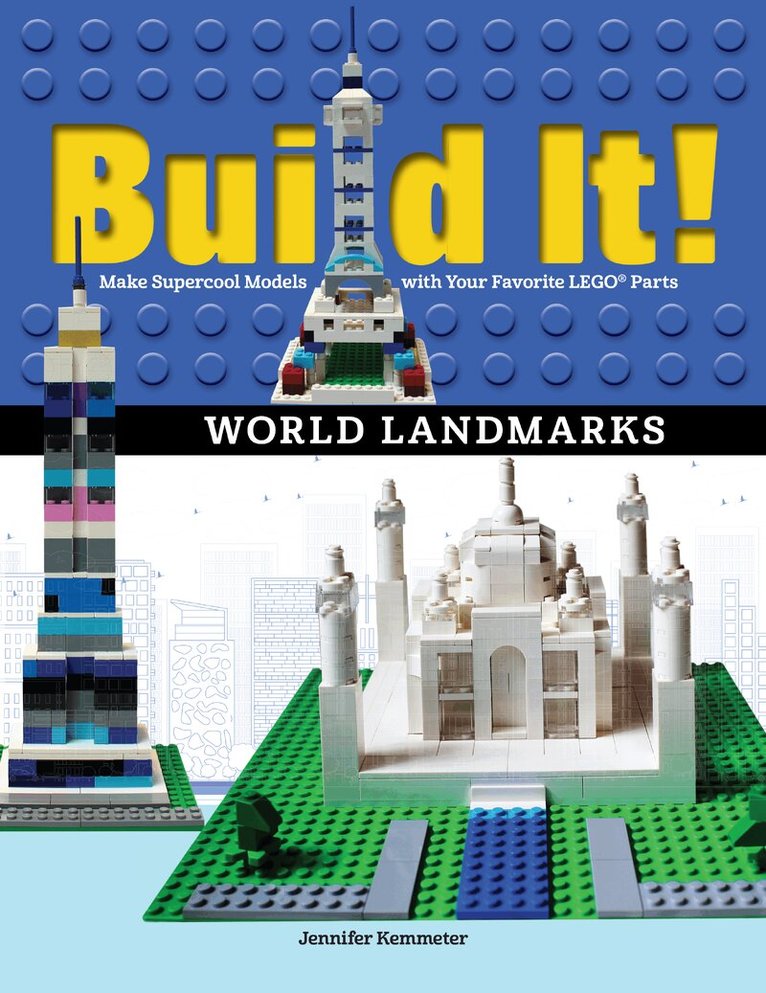 Jennifer Kemmeter - Build It! World Landmarks, Häftad