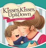 Baby Luvs Books - Kisses, Kisses Up and Down, Inbunden