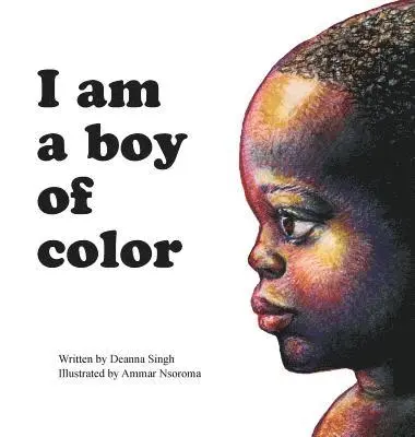 Deanna Singh - I Am a Boy of Color, Inbunden. Tillgänglighet: Lägg i varukorg