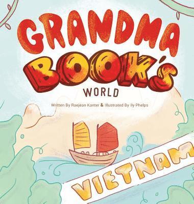 Raejean Kanter - Grandma Book's World, Inbunden