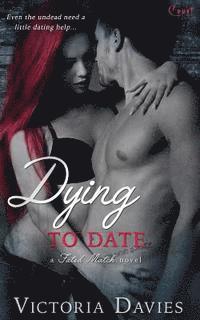 Victoria Davies - Dying to Date, Häftad