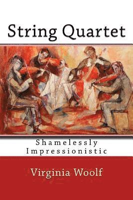 Virginia Woolf - String Quartet, Häftad