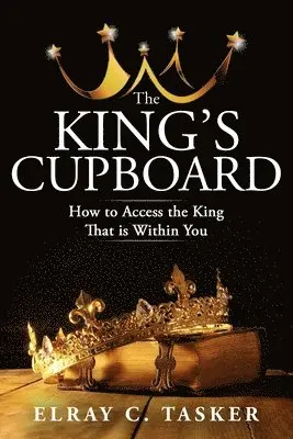 Elray C Tasker - King's Cupboard, Häftad. Tillgänglighet: Lägg i varukorg