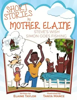 Elaine Taylor - Short Stories by Mother Elaine: Steve's Wish & Simon Goes Fishing, Häftad. Tillgänglighet: Lägg i varukorg