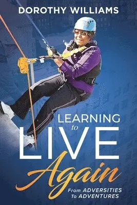 Dorothy Williams - Learning To Live Again, Häftad. Tillgänglighet: Lägg i varukorg