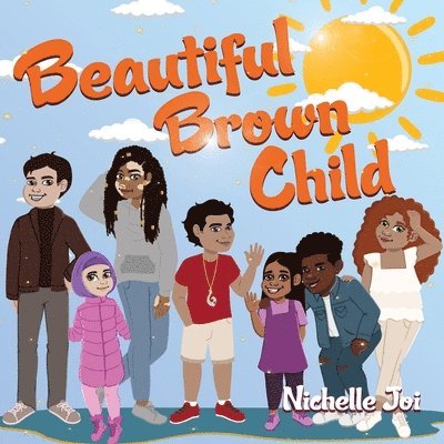 Nichelle Joi - Beautiful Brown Child, Häftad