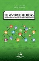 Maria Jose De Oliveira - The New Public Relations: Communication Between Private and Civic Sector, Häftad