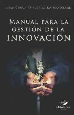 Keynor Ruiz, Rodrigo Corrales - Manual para la Gestión de la Innovación, Häftad. Tillgänglighet: Lägg i varukorg