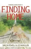 Shelia Powell, Liz McMullen - Finding Home, Häftad. Tillgänglighet: Lägg i varukorg