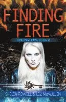 Shelia Powell, Liz McMullen - Finding Fire, Häftad. Tillgänglighet: Lägg i varukorg