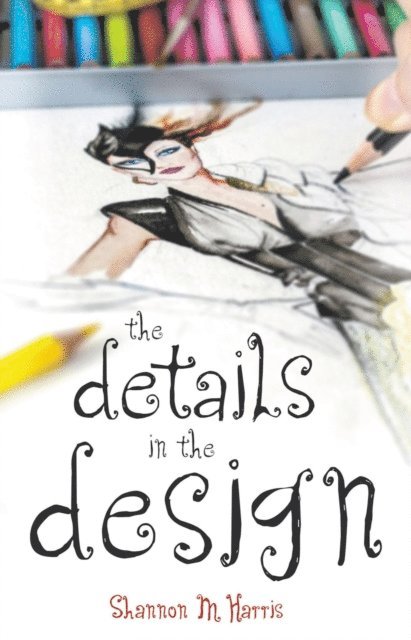 Shannon Harris - Details in the Design, E-bok