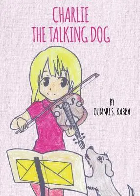 Oummu Kabba - Charlie the Talking Dog, Häftad. Tillgänglighet: Lägg i varukorg
