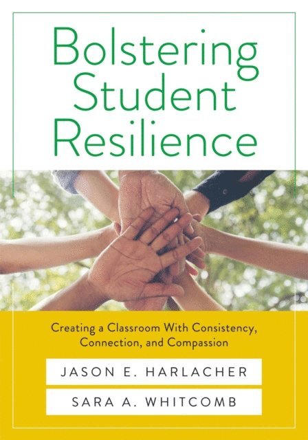 Sara Whitcomb, Jason E. Harlacher - Bolstering Student Resilience, E-bok