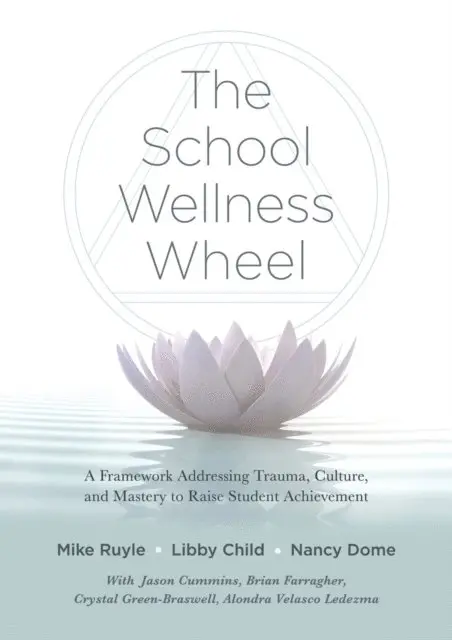 Nancy Dome, Libby Child, Mike Ruyle - School Wellness Wheel, E-bok. Tillgänglighet: Lägg i varukorg