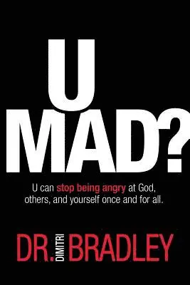 Dimitri Bradley - U Mad?, Häftad. Tillgänglighet: Lägg i varukorg