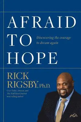 Rick Rigsby - Afraid to Hope, Häftad. Tillgänglighet: Lägg i varukorg