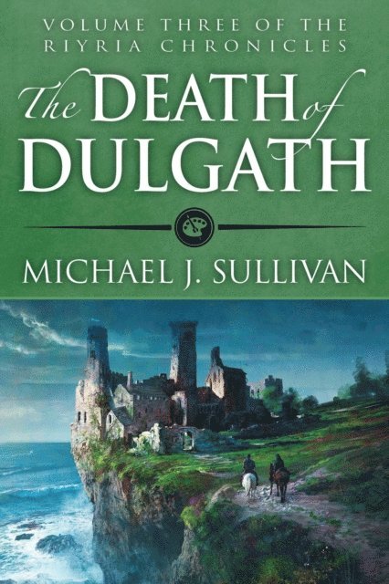 Michael J. Sullivan - Death of Dulgath, E-bok