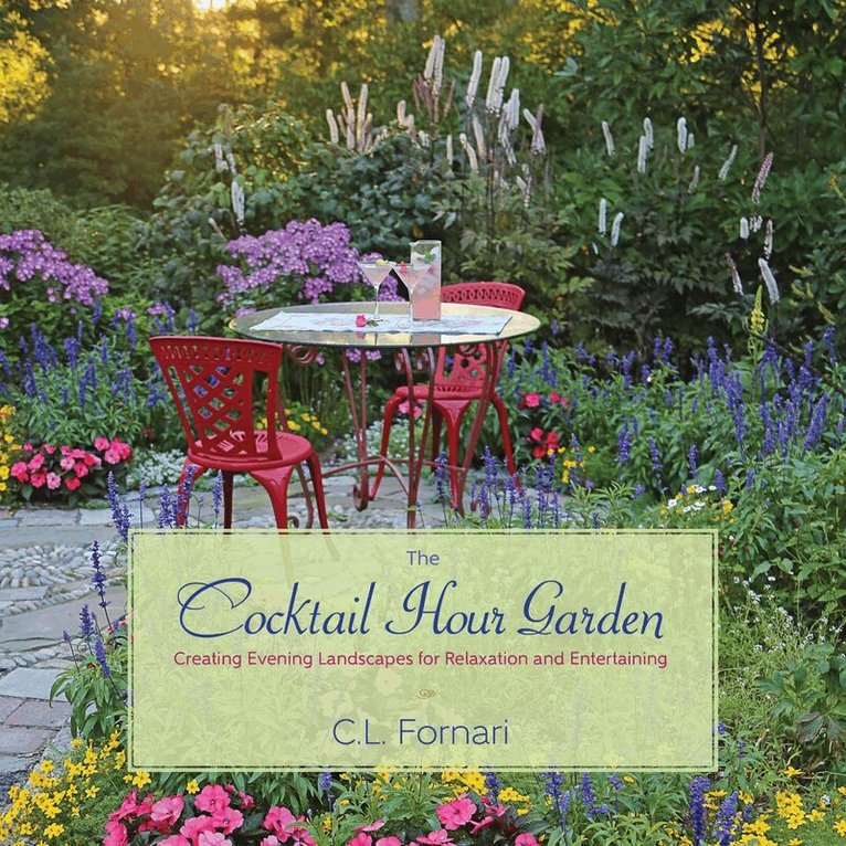 C. L. Fornari - Cocktail Hour Garden, Inbunden