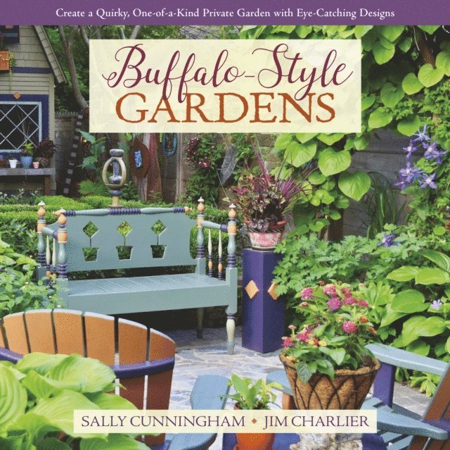 Jim Charlier, Sally Cunningham - Buffalo-Style Gardens, E-bok