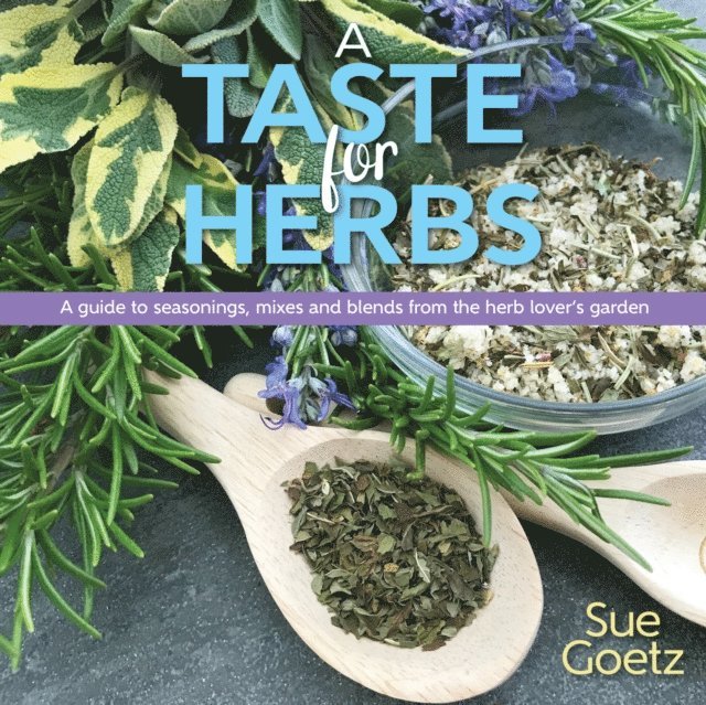 Sue Goetz - Taste for Herbs, E-bok
