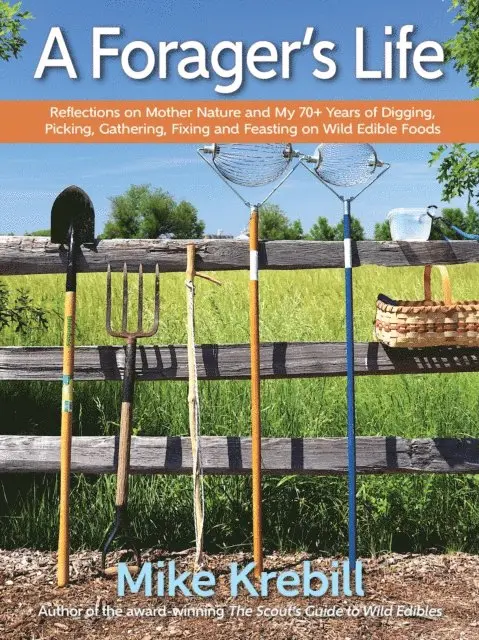 Mike Krebill - Forager's Life, E-bok. Tillgänglighet: Lägg i varukorg