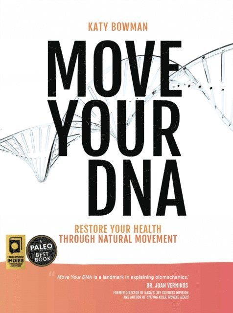 Katy Bowman - Move Your DNA 2nd ed, E-bok