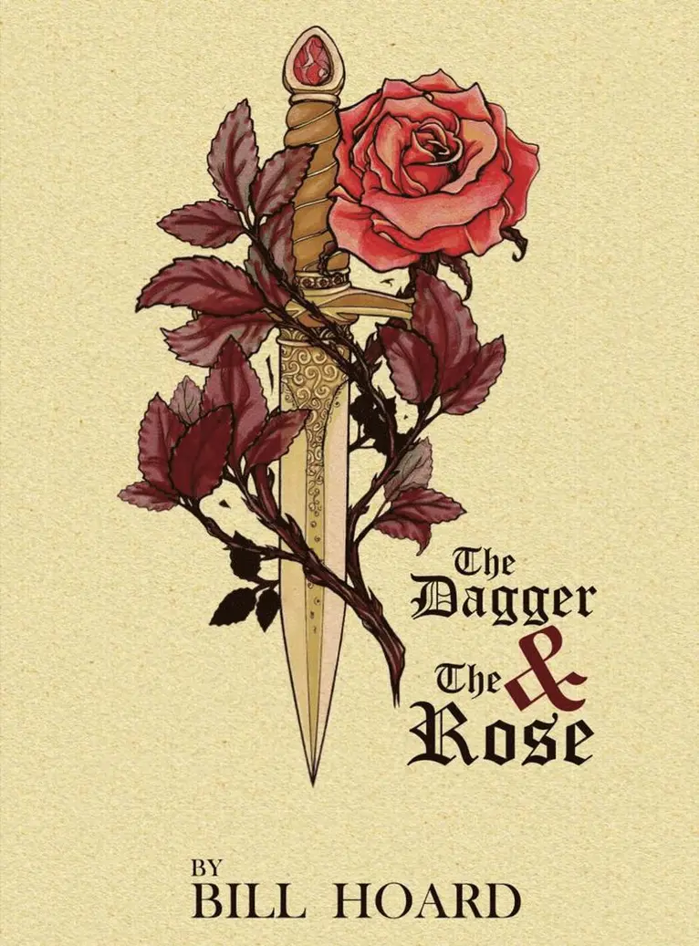Bill Hoard - Dagger and the Rose, Inbunden. Tillgänglighet: Tillfälligt slut