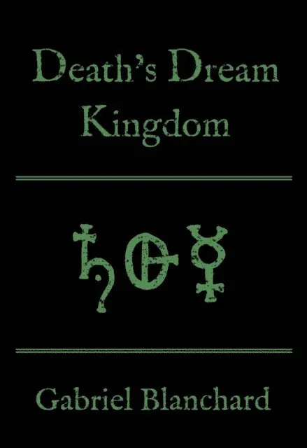 Gabriel Blanchard - Death's Dream Kingdom, E-bok. Tillgänglighet: Lägg i varukorg