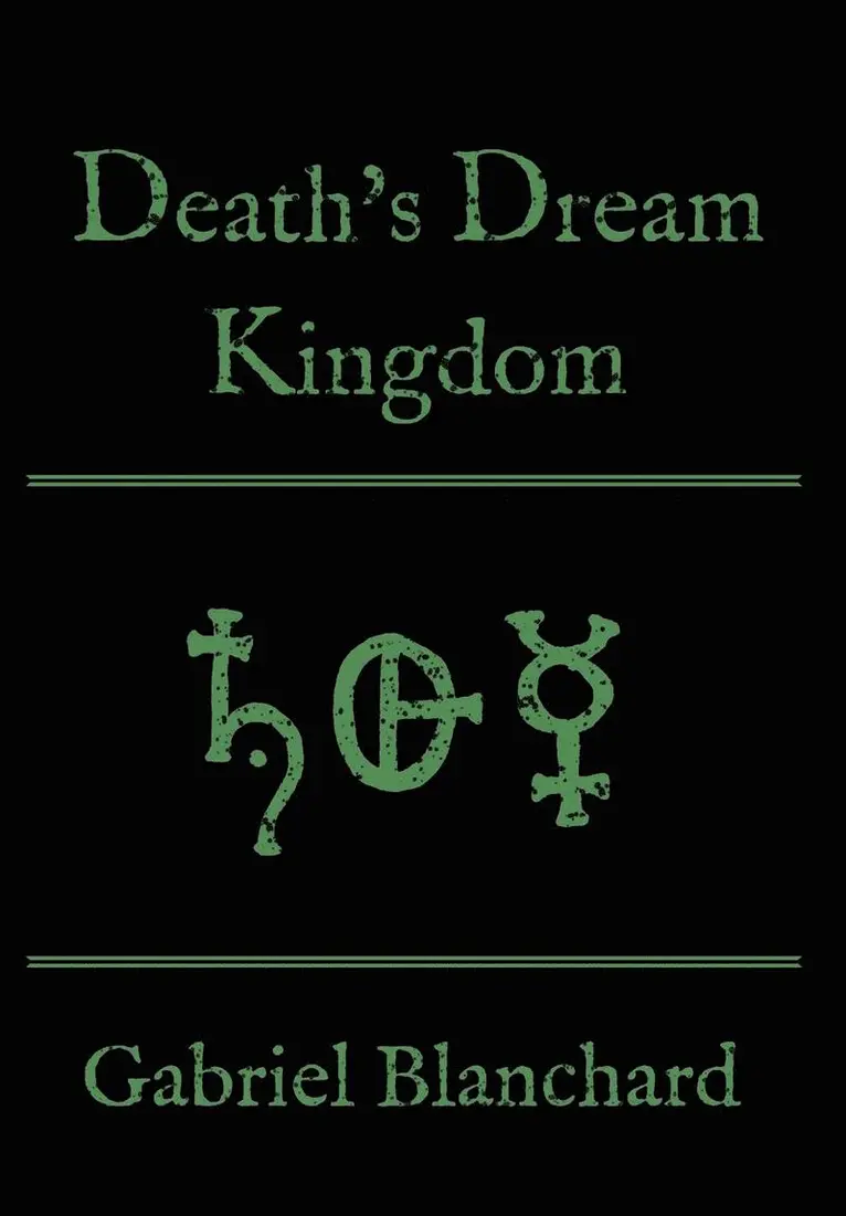 Gabriel Blanchard - Death's Dream Kingdom, Inbunden. Tillgänglighet: Lägg i varukorg