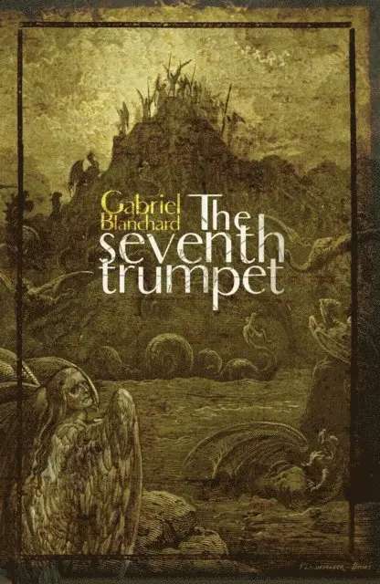 Gabriel Blanchard - Seventh Trumpet, E-bok. Tillgänglighet: Lägg i varukorg