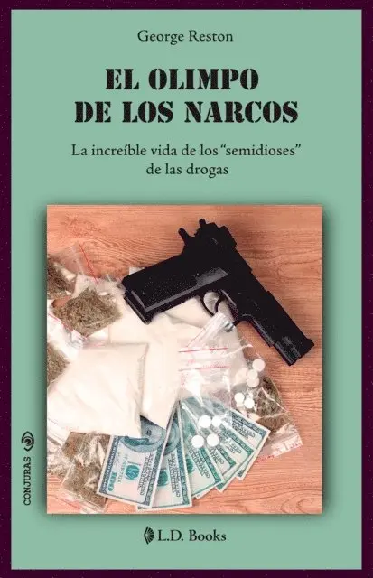 George Reston - El Olimpo de los narcos, E-bok. Tillgänglighet: Lägg i varukorg