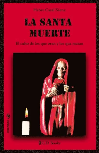 Heber Casal Saenz - La Santa Muerte, E-bok. Tillgänglighet: Lägg i varukorg