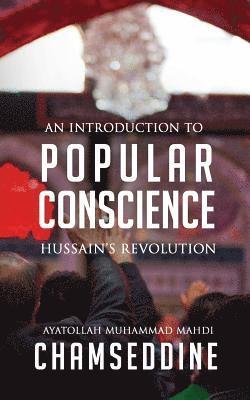 Muhammad Mahdi Chamseddine - Popular Conscience: Hussain's Revolution, Häftad