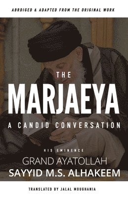 Sayyid Muhammad Saeed Al-Hakeem - Marjaeya, Häftad