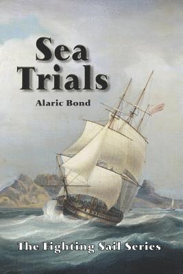 Alaric Bond - Sea Trials, Häftad