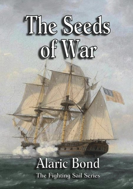 Alaric Bond - Seeds of War, E-bok