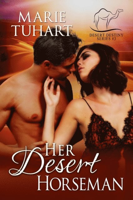 Marie Tuhart - Her Desert Horseman, E-bok