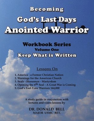 Donald Bell - Becoming God's Last Days Anointed Warrior, Häftad