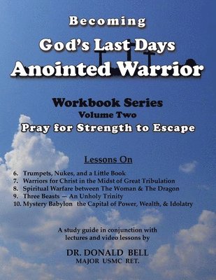 Donald Bell - Becoming God's Last Days Anointed Warrior Workbook 2, Häftad