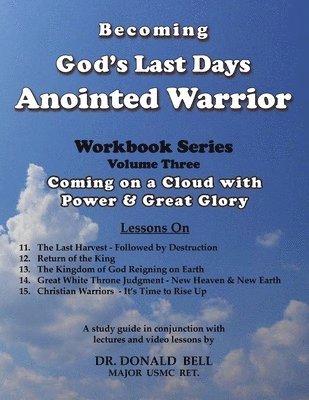 Donald Bell - Becoming God's Last Days Warrior Workbook 3, Häftad