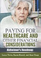 Karen Kassel, Sam Clapp - Paying for Healthcare and Other Financial Considerations, Häftad