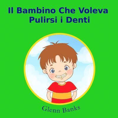 Glenn Banks - bambino che voleva pulirsi i denti, Häftad