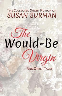 Susan Surman - Would-Be Virgin, Häftad