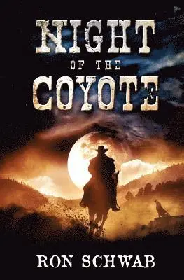 Ron Schwab - Night of the Coyote, Häftad. Tillgänglighet: Lägg i varukorg
