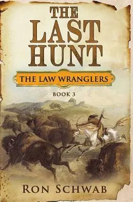 Ron Schwab - The Last Hunt, Häftad. Tillgänglighet: Lägg i varukorg