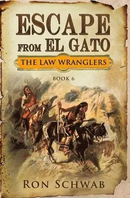 Ron Schwab - Escape from El Gato, Häftad. Tillgänglighet: Lägg i varukorg