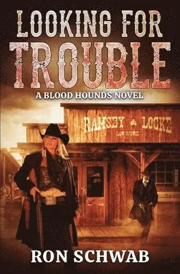 Ron Schwab - Looking for Trouble: A Blood Hounds Novel, Häftad. Tillgänglighet: Lägg i varukorg