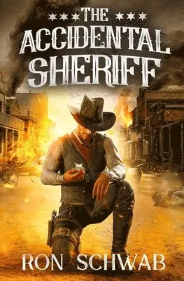 Ron Schwab - Accidental Sheriff, Häftad. Tillgänglighet: Lägg i varukorg