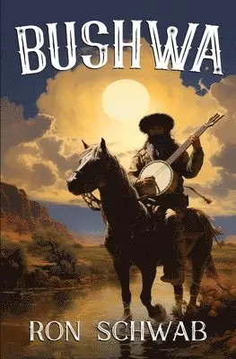 Ron Schwab - Bushwa, Häftad. Tillgänglighet: Lägg i varukorg