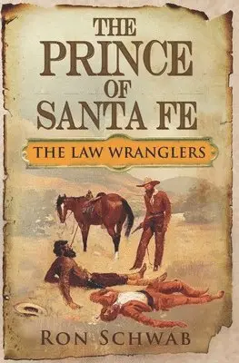 Ron Schwab - Prince of Santa Fe, Häftad. Tillgänglighet: Lägg i varukorg